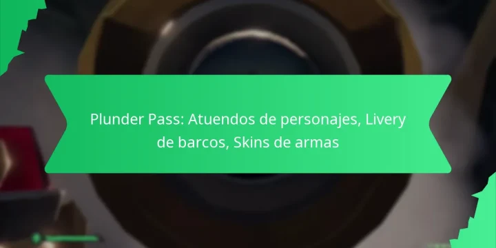 Plunder Pass: Atuendos de personajes, Livery de barcos, Skins de armas