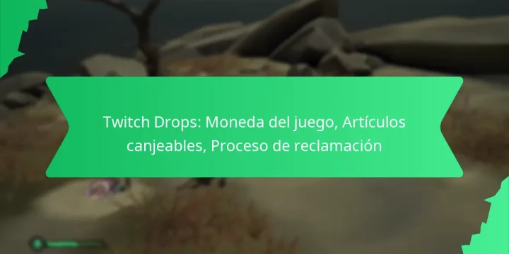 Twitch Drops: Moneda del juego, Artículos canjeables, Proceso de reclamación