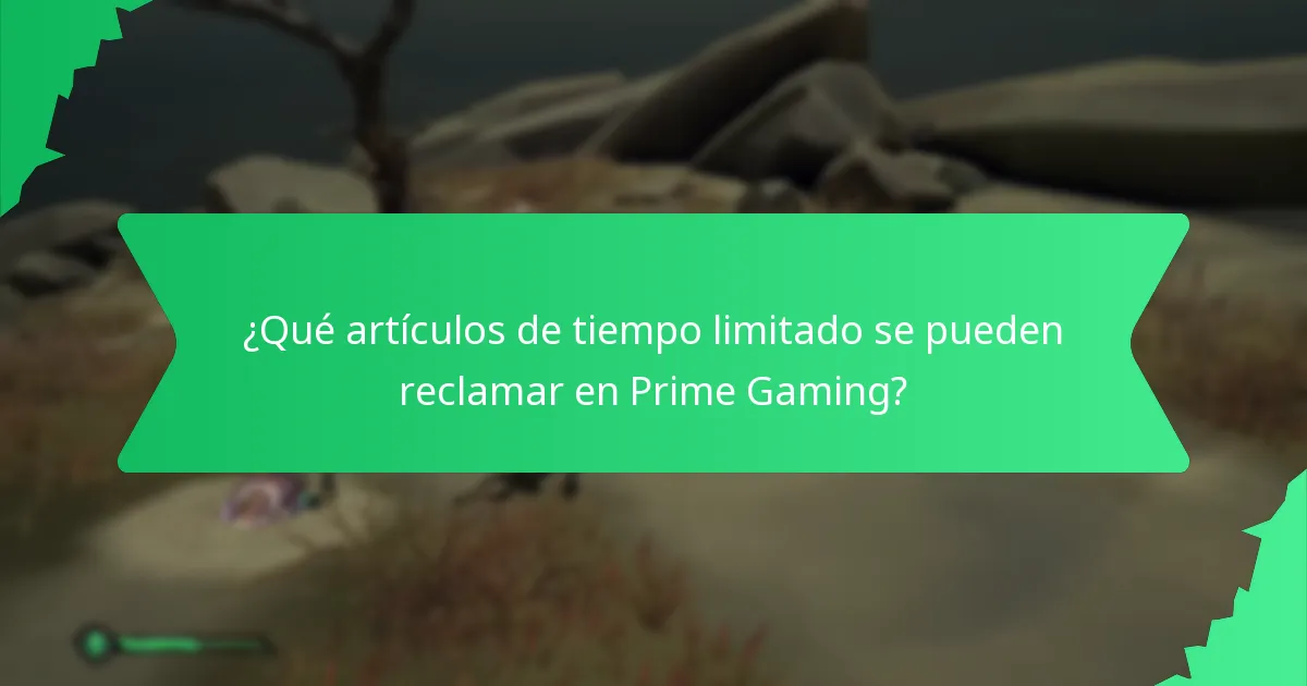 ¿Qué artículos de tiempo limitado se pueden reclamar en Prime Gaming?