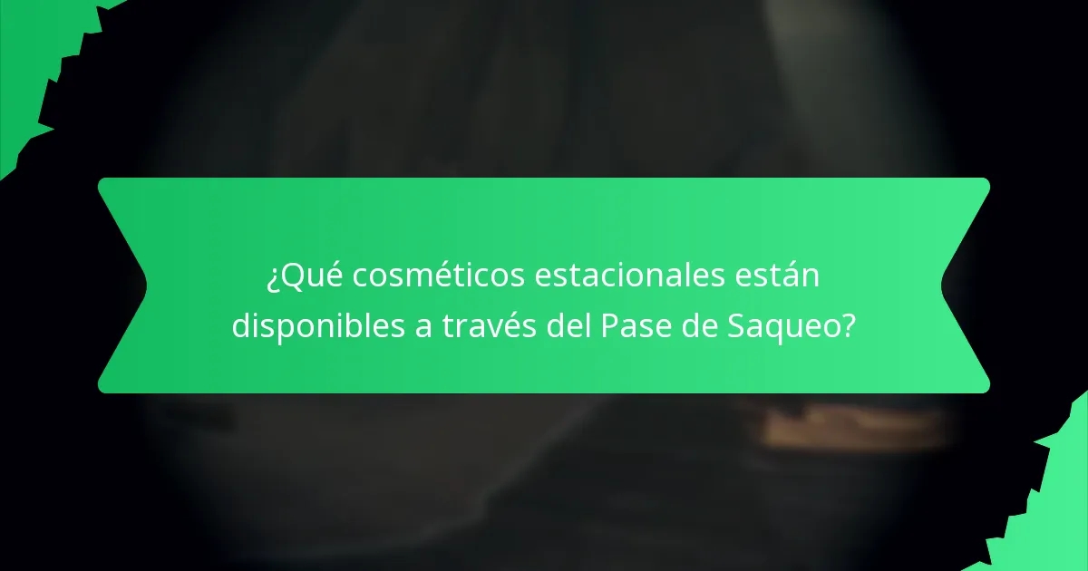 ¿Cómo adquirir el Pase de Saqueo?