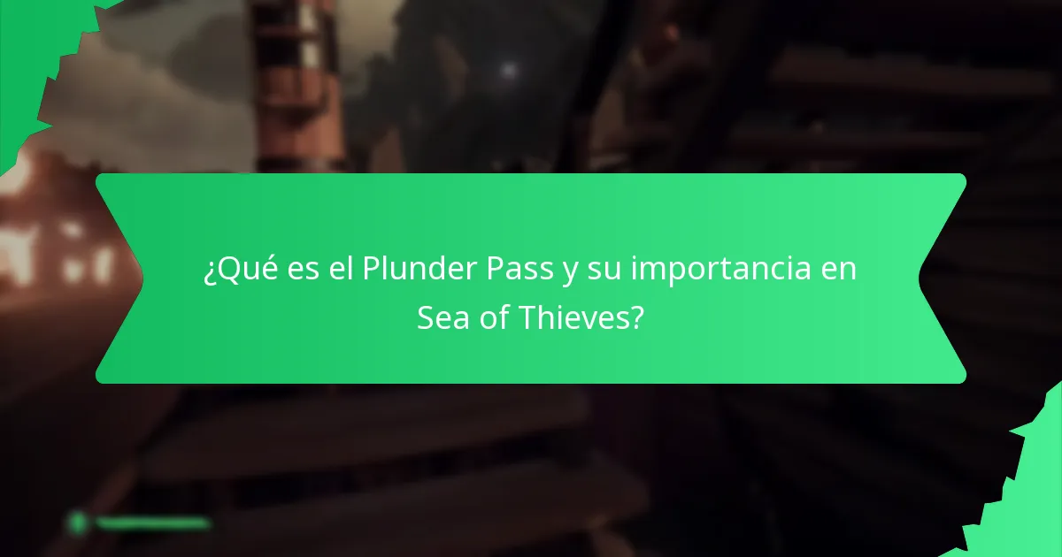 ¿Cómo pueden los jugadores maximizar su experiencia con el Plunder Pass?