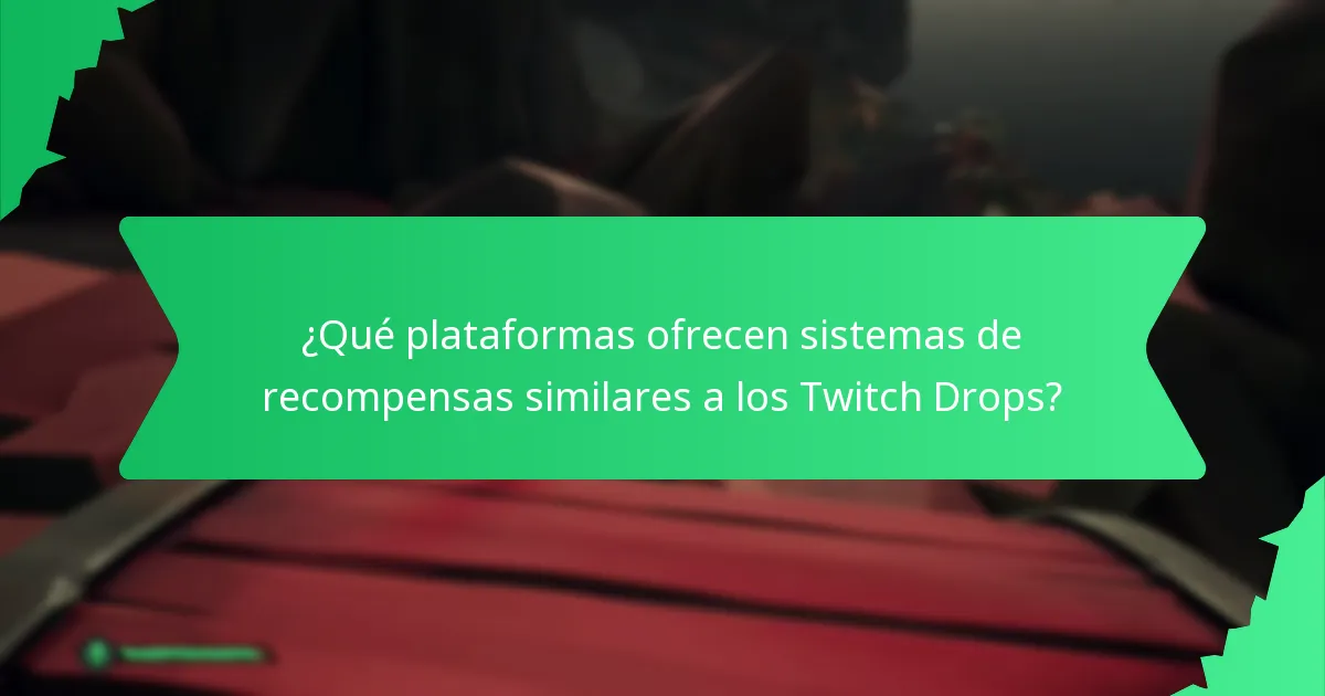 ¿Cuándo se llevan a cabo los eventos de Twitch Drops?