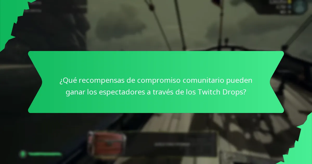 ¿Qué eventos en Twitch ofrecen Drops?